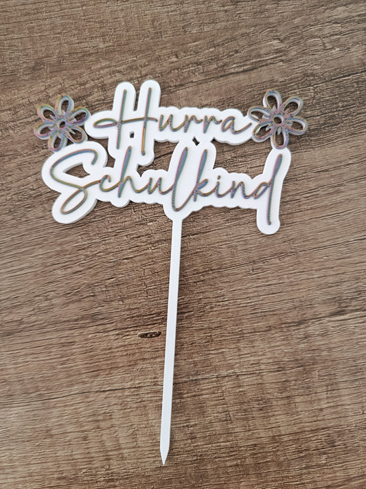 🌸 Cake Topper "Hurra Schulkind"